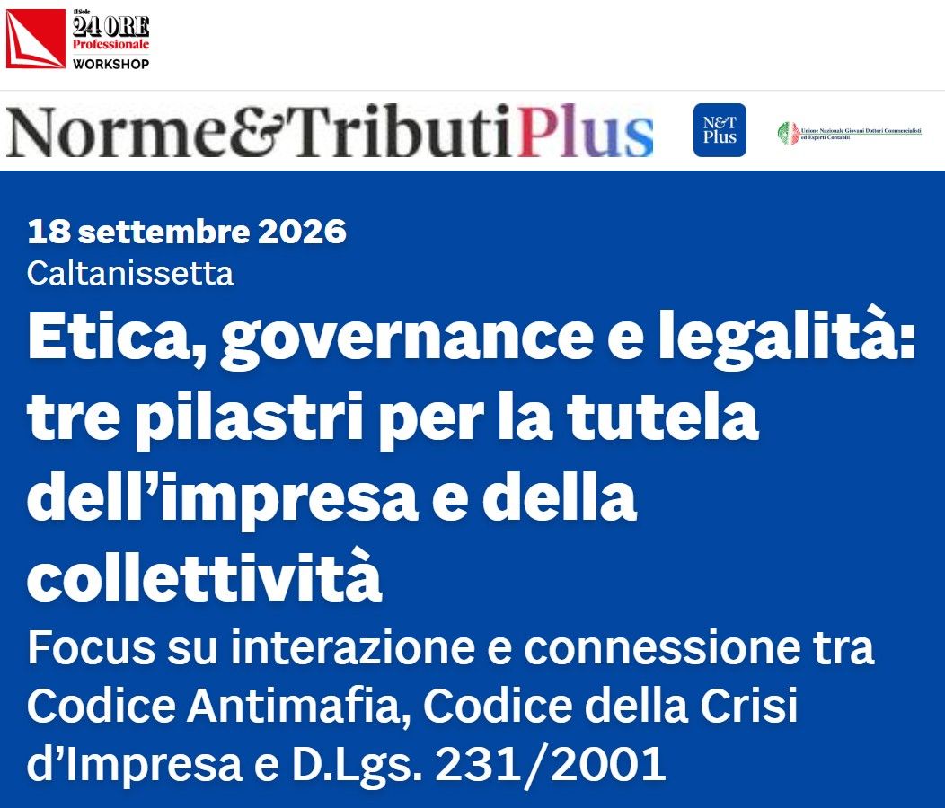 Etica, governance e legalità: tre pilastri per la tutela dell’impresa e della collettività